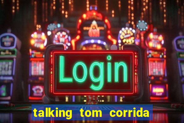 talking tom corrida do ouro